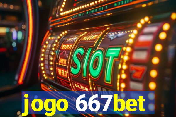 jogo 667bet